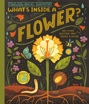 What's Inside a Flower?: And Other Questions ab... 0593176480 Book Cover