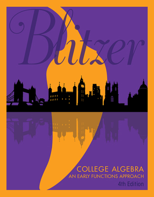 College Algebra: An Early Functions Approach 0134470435 Book Cover