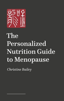 The Personalized Nutrition Guide to Menopause 1805011448 Book Cover