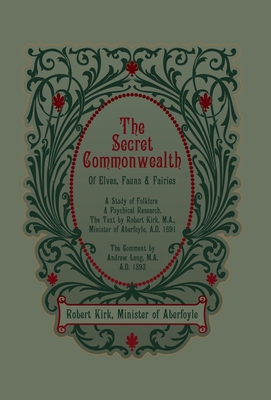 The Secret Commonwealth of Elves, Fauns and Fai... 1608641716 Book Cover