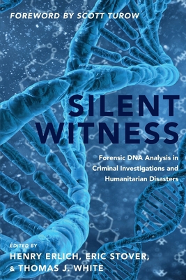 Silent Witness: Forensic DNA Evidence in Crimin... 0190909455 Book Cover