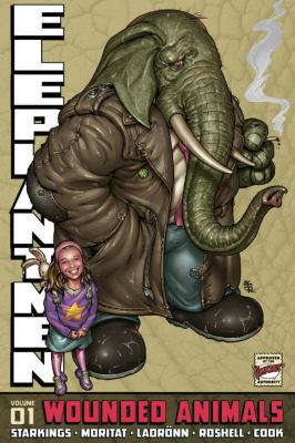 Elephantmen Volume 1: Wounded Animals Revised E... 1607063379 Book Cover