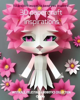 3D papercraft inspirations 0986520276 Book Cover