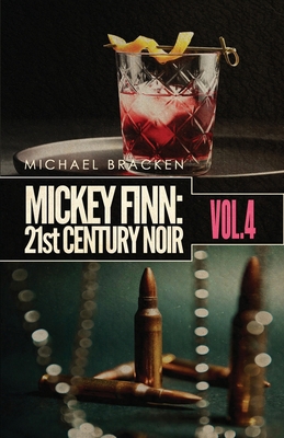 Mickey Finn Vol. 4: 21st Century Noir 1643963465 Book Cover