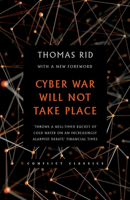 Cyber War Will Not Take Place 0190660716 Book Cover