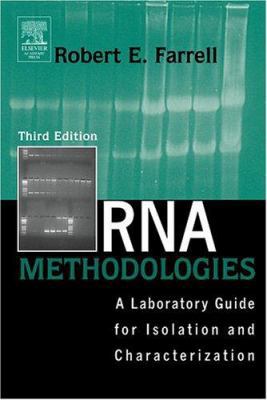 RNA Methodologies: A Laboratory Guide for Isola... 0122496965 Book Cover