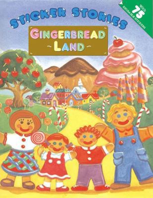 Gingerbread Land (Sticker Stories) 0448421968 Book Cover