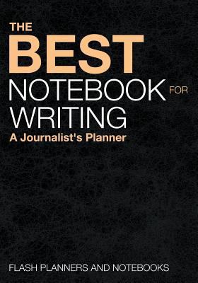 The Best Notebook for Writing: A Journalist's P... 1683779401 Book Cover