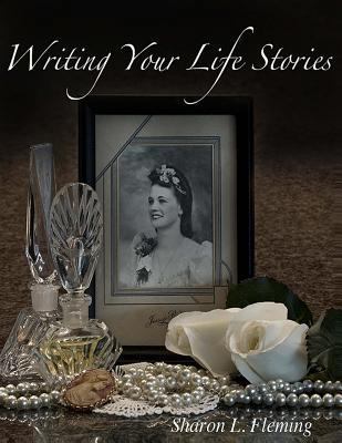 Writing Your Life Stories 1492302139 Book Cover