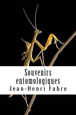 Souvenirs entomologiques: Livre III [French] 1719093865 Book Cover