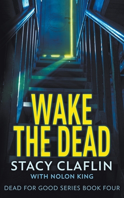 Wake The Dead B09M4YKCT1 Book Cover