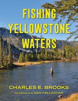 Fishing Yellowstone Waters 1493078992 Book Cover