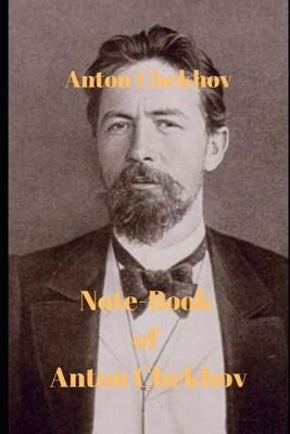 Note-Book of Anton Chekhov 1660517893 Book Cover