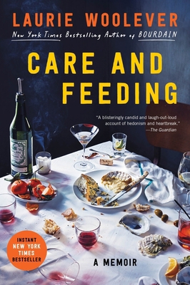 Care and Feeding: A Memoir 0063327627 Book Cover