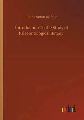 Introduction To the Study of Palaeontological B... 3752347147 Book Cover