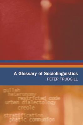 A Glossary of Sociolinguistics 0748616233 Book Cover