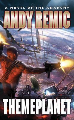 Theme Planet: A Novel of the Anarchy 1907992103 Book Cover