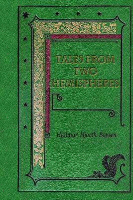 Tales from Two Hemispheres 1532906935 Book Cover