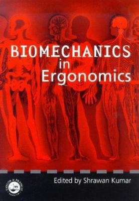 Biomechanics in Ergonomics 0748407049 Book Cover