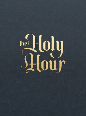 The Holy Hour: Meditations for Eucharistic Ador... 1685780024 Book Cover