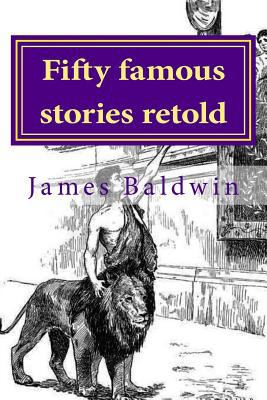 Fifty Famous Stories Retold 1548268798 Book Cover