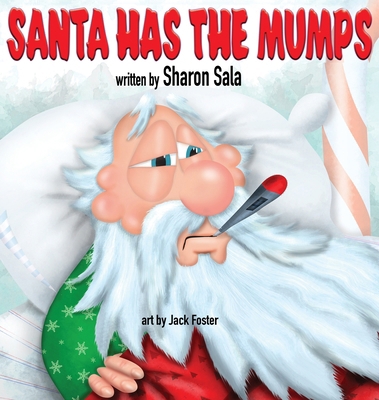 Santa Has the Mumps 0989628698 Book Cover