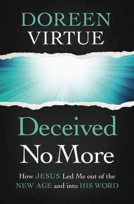 Deceived No More: How Jesus Led Me Out of the N... 0785234101 Book Cover
