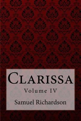 Clarissa Volume IV Samuel Richardson 1975928709 Book Cover