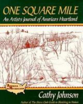 One Square Mile: An Artist's Journal of America... 0802773931 Book Cover