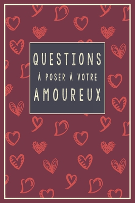 Questions à Poser à Votre Amoureux: 96 Question... B091F8RKFY Book Cover