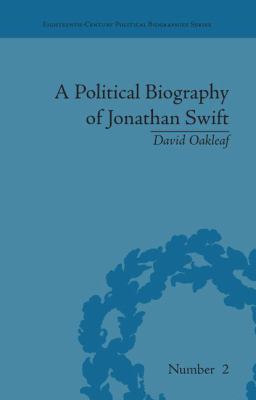 A Political Biography of Jonathan Swift 1138663409 Book Cover