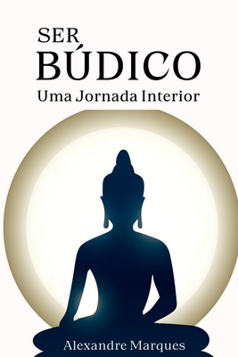 Ser Búdico [Portuguese] 6501271355 Book Cover