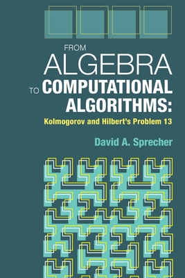 From Algebra to Computational Algorithms: Kolmo... 1942795963 Book Cover