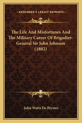 The Life And Misfortunes And The Military Caree... 1165087022 Book Cover