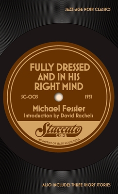 Fully Dressed and In His Right Mind B0B9W7CTQD Book Cover