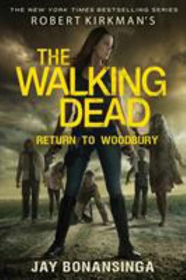 Robert Kirkman's The Walking Dead: Return to Wo... 1250181704 Book Cover