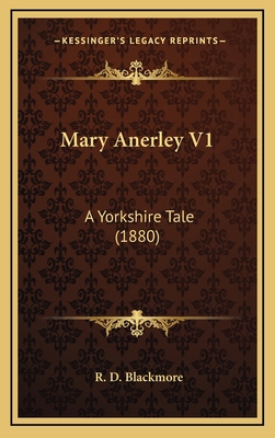 Mary Anerley V1: A Yorkshire Tale (1880) 1164354558 Book Cover