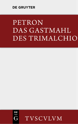 Das Gastmahl des Trimalchio [German] 3110358670 Book Cover