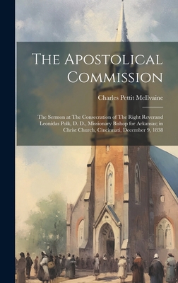 The Apostolical Commission: The Sermon at The C... B0CMFX56PF Book Cover