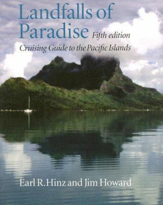 Landfalls of Paradise: Cruising Guide to the Pacific Islands
