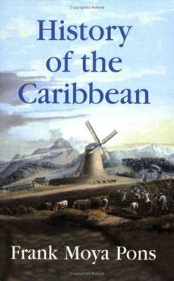 History of the Caribbean: Plantations, Trade, a... 1558764151 Book Cover