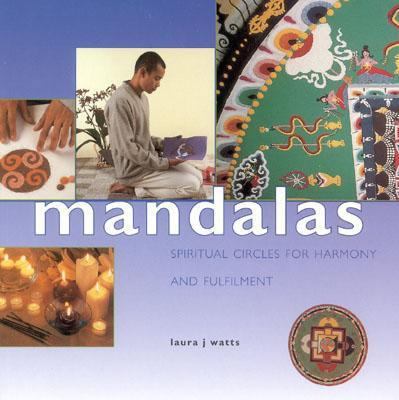 Mandalas: Spiritual Circles for Harmony and Ful... 184215334X Book Cover