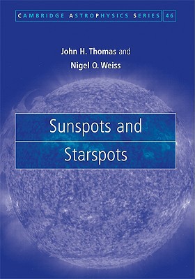 Sunspots and Starspots 0521860032 Book Cover