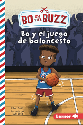 Bo Y El Juego de Baloncesto (Bo and the Basketb... [Spanish] B0CPM4M769 Book Cover