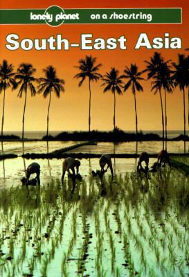 Lonely Planet South-East Asia 0864422261 Book Cover