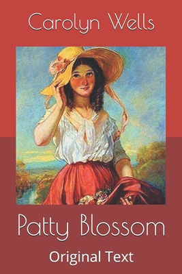 Patty Blossom: Original Text B085K96VNW Book Cover