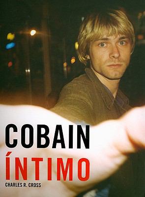 Cobain Intimo [With Memorabilia and CD (Audio)] [Spanish] 8496650049 Book Cover