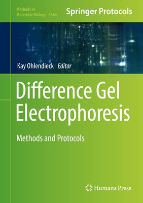 Difference Gel Electrophoresis: Methods and Pro... 1493972677 Book Cover