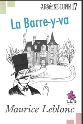 La Barre-y-va: Ars?ne Lupin, Gentleman-Cambriol... [French] 1086986458 Book Cover