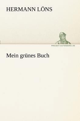 Mein Grunes Buch [German] 3842409001 Book Cover